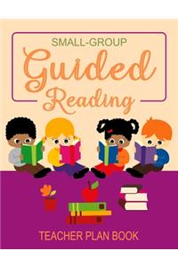 Small Group Guided Reading
