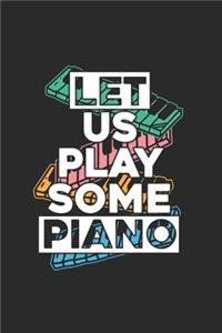 Let Us Play Some Piano