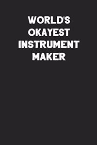 World's Okayest Instrument Maker