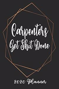 Carpenters Get Shit Done 2020 Planner