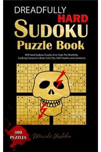 Dreadfully Hard Sudoku Puzzle Book