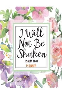 I Will Not Be Shaken Psalm 16