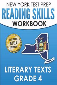 NEW YORK TEST PREP Reading Skills Workbook Literary Texts Grade 4