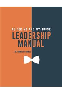 As For Me and My House Leadership Manual