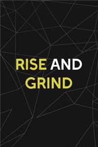 Rise And Grind