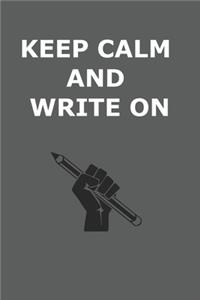 Keep calm and write on notebook