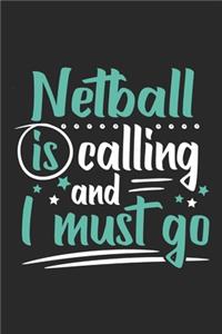 Netball Is Calling And I Must Go