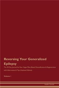Reversing Your Generalized Epilepsy
