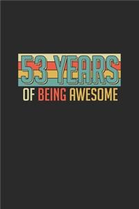 53 Years Of Being Awesome