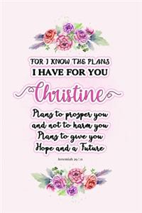 I know the plans I have for you Christine
