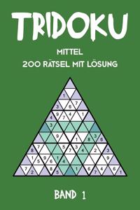 Tridoku Mittel 200 Rätsel Mit Lösung Band 1