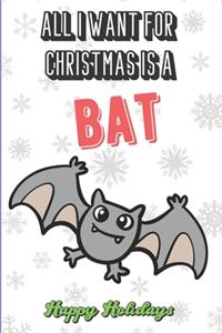All I Want For Christmas Is A Bat