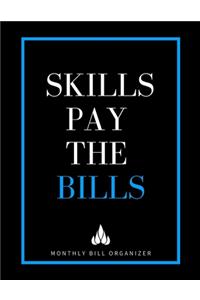 Skills Pay The Bills - Monthly Bill Organizer