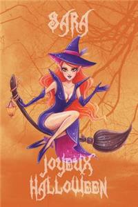 Joyeux Halloween Sara: Petit Journal Personnel Pour Halloween de 121 Pages Lignées Avec Sur La Couverture Le Prénom de Fille Sara