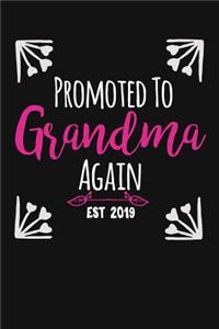 Promoted To Grandma Again Est 2019