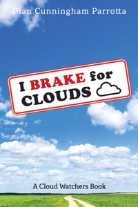 I Brake for Clouds