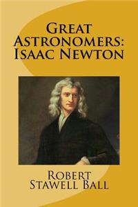 Great Astronomers: Isaac Newton