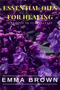 Essential Oils for Healing