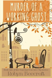Murder of a Working Ghost