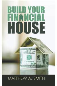 Build Your Financial House