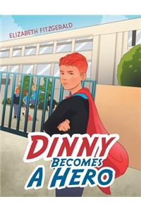 Dinny Becomes a Hero