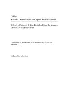 A Study of Saturn's E-Ring Particles Using the Voyager 1 Plasma Wave Instrument