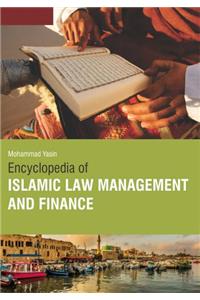ENCYCLOPAEDIA OF ISLAMIC LAW MANAGEMENT AND FINANCE 3 VOLUMES SET