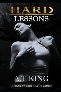 Hard Lessons: Taboo Boss Erotica for Women