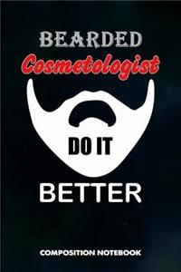 Bearded Cosmetologists Do It Better