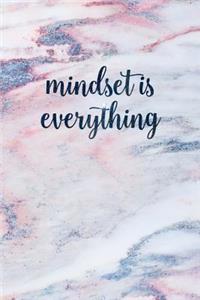 Mindset Is Everything