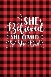 She Believed She Could So She Did
