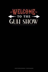 Welcome to the Gun Show