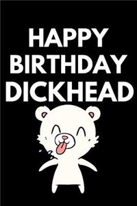 Happy Birthday Dickhead