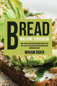 Bread Machine Cookbook