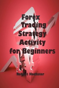 Forex Trading Strategy Activity for Beginners