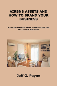 Airbnb Assets and How to Brand Your Business