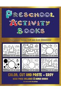 Preschool Color, Cut and Glue Workbook (Preschool Activity Books - Easy)