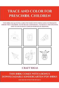 Craft Ideas (Trace and Color for preschool children)