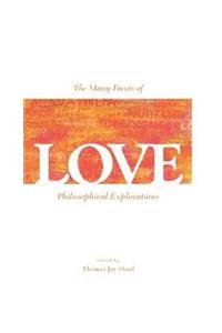 Many Facets of Love: Philosophical Explorations