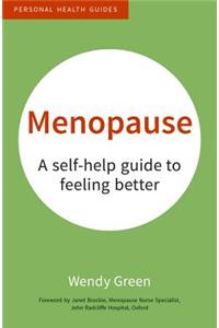 Menopause: A Self-Help Guide to Feeling Better