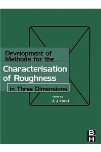 Development of Methods for Characterisation of Roughness in Three Dimensions