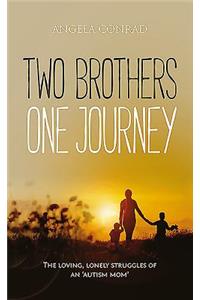 Two Brothers, One Journey