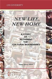 New Life, New Home