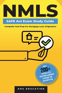 NMLS SAFE Act Exam Study Guide - Complete Test Prep For Mortgage Loan Originators