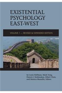 Existential Psychology East-West (Revised and Expanded Edition)