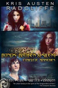 Bonds Broken & Silent: The Complete Miniseries