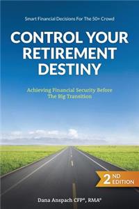 Control Your Retirement Destiny