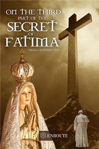 On the Third Part of the Secret of Fatima