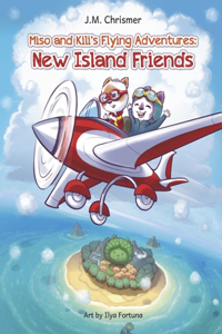 Miso and Kili's Flying Adventures: