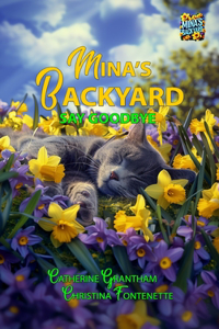 Mina's Backyard - Say Goodbye